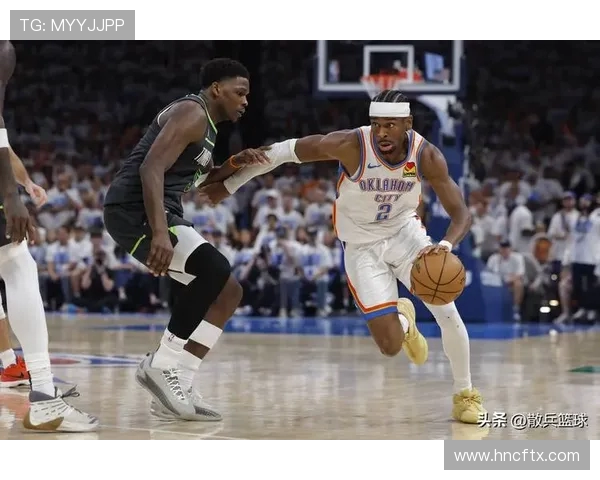 森林狼强势迎战雷霆巅峰对决上演年轻力量与团队默契的终极碰撞