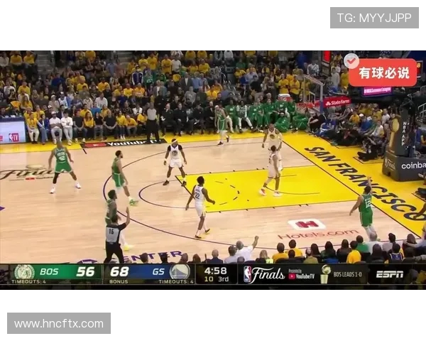 勇士与凯尔特人全程对决精彩回顾与赛后分析